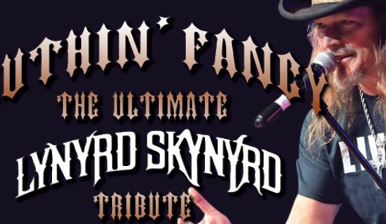 Nuthin’ Fancy: The Ultimate Lynyrd Skynyrd Tribute