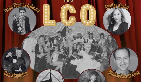 LCO returns for 2nd Annual Vaudeville Spectacular